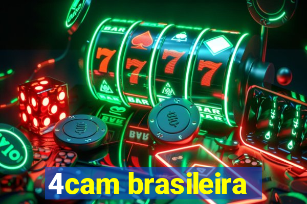 4cam brasileira